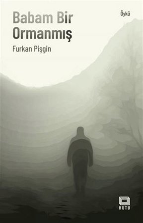 Babam Bir Ormanmış