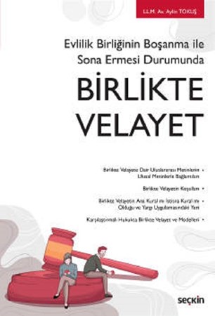 Evlilik Birliğinin Boşanma ile Sona Ermesi Durumunda Birlikte Velayet
