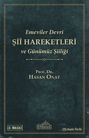 Emeviler Dönemi Şii Hareketleri Ve Günümüz Şiiliği