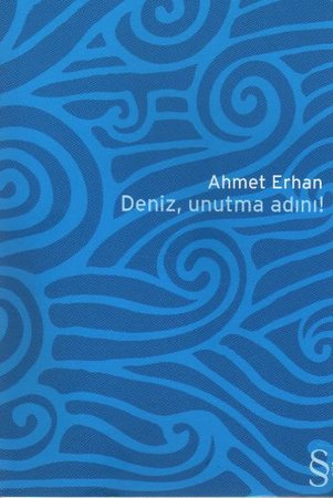 Deniz, Unutma Adını