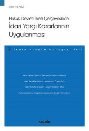 Hukuk Devleti İlkesi Çerçevesinde İdari Yargı Kararlarının Uygulanması