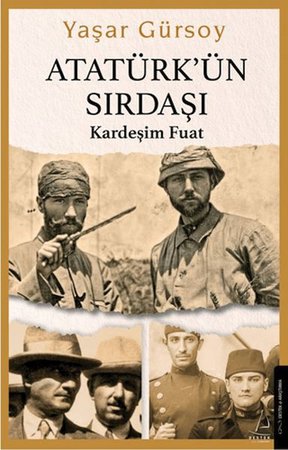 Atatürk’ün Sırdaşı - Kardeşim Fuat