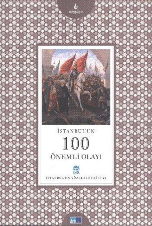 İstanbul'un 100 Önemli Olayı 21