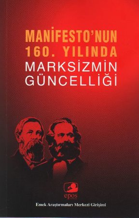 Manifesto'nun 160. Yılında Marksizmin Güncelliği