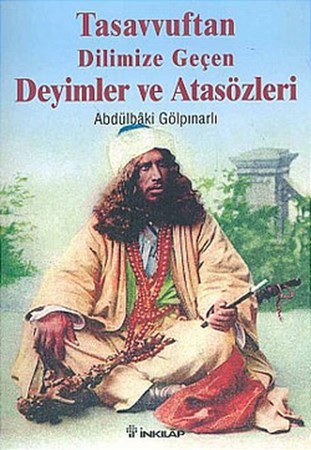 Tasavvuftan Dilimize Geçen Deyimler Ve Atasözleri