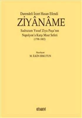Darendeli İzzet Hasan Efendi Ziyaname Sadrazam Yusuf Ziya Paşa'nın Napolyon'a Karşı Mısır Sefer