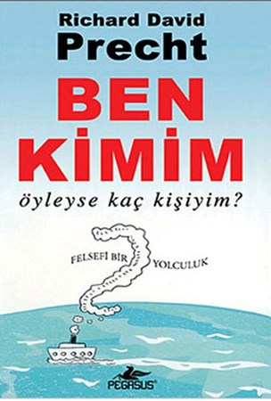 Ben Kimim Öyleyse Kaç Kişiyim