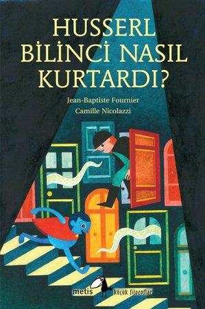 Husserl Bilinci Nasıl Kurtardı?