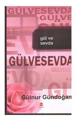 Gül Ve Sevda