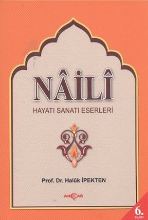 Na'ili Hayatı, Sanatı, Eserleri