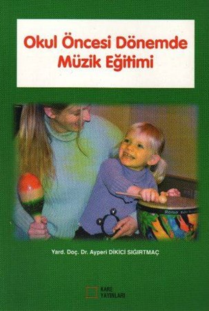 Okul Öncesi Dönemde Müzik Eğitimi