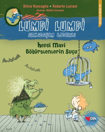 Lumpi Lumpi Arkadaşım Ejderha  Hepsi Mavi Böğürtlenlerin Suçu