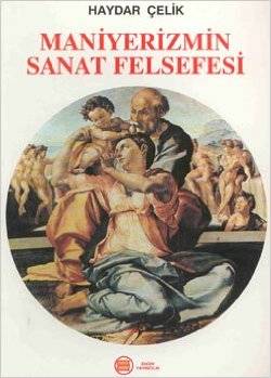 Maniyerizmin Sanat Felsefesi