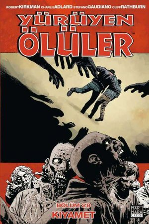 Yürüyen Ölüler Cilt 28 - Kıyamet