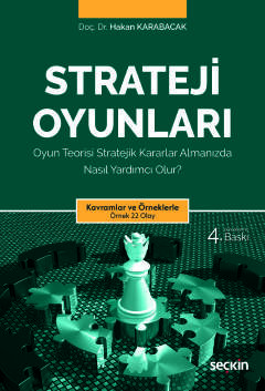 Strateji Oyunları Oyun Teorisi Stratejik Kararlar Almanızda Nasıl Yardımcı Olur?