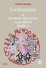 Gecekondular Ve Gecekondu Bölgelerinin Sosyo-Kültürel Özellikleri