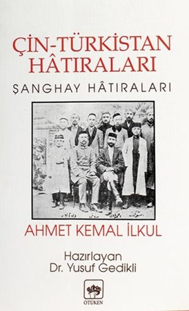 Çin Türkistan Hatıraları Şanghay Hatıraları