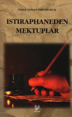 Istıraphaneden Mektuplar