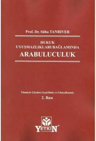Hukuk Uyuşmazlıkları Bağlamında Arabuluculuk