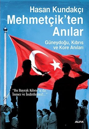 Mehmetçik'ten Anılar