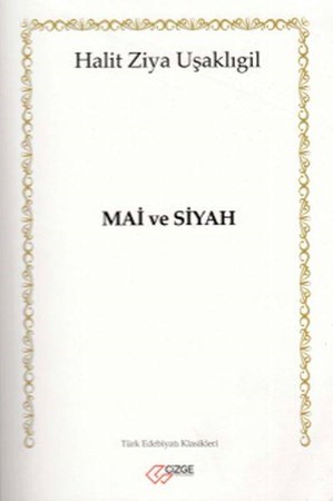 Türk Edebiyatı Klasikleri 2 Mai Ve Siyah