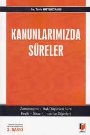 Kanunlarımızda Süreler