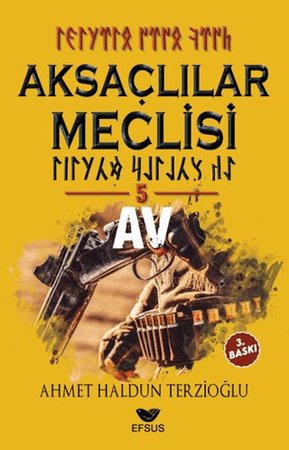 Aksaçlılar Meclisi 5 - Av