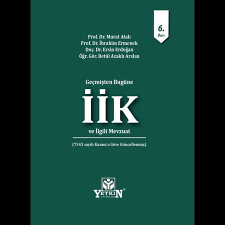 İcra ve İflas Kanunu ve İlgili Mevzuat 7343 Sayılı Kanun'a Göre Güncellenmiş