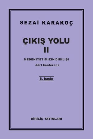 Çıkış Yolu 2 - Medeniyetimizin Dirilişi