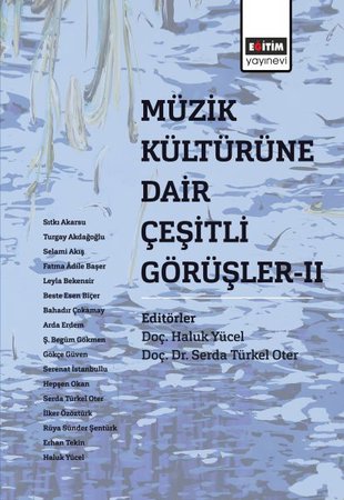 Müzik Kültürüne Dair Çeşitli Görüşler II