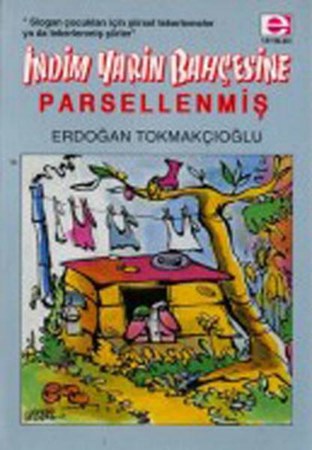 İndim Yarin Bahçesine Parsellenmiş
