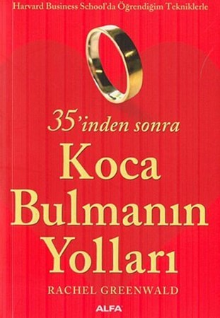 35'inden Sonra Koca Bulmanın Yolları
