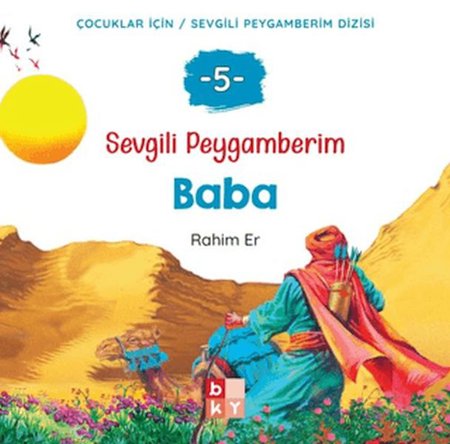 Sevgili Peygamberim 5 - Baba