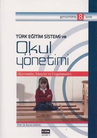 Türk Eğitim Sistemi Ve Okul Yönetimi