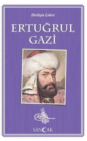 Ertuğrul Gazi - Dirilişin Lideri