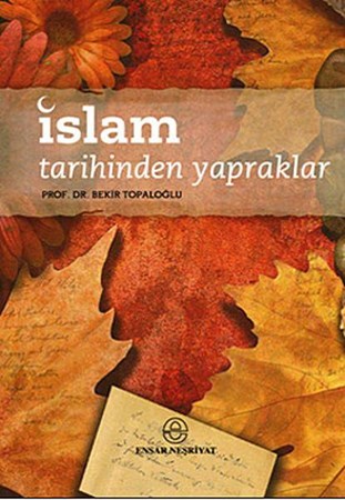 İslam Tarihinden Yapraklar