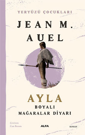 Yeryüzü Çocukları 6 - Ayla - Boyalı Mağaralar Diyarı