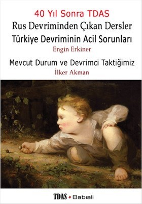 Türkiye Devriminin Acil Sorunları Mevcut Durum Ve Devrimci Taktiğimiz