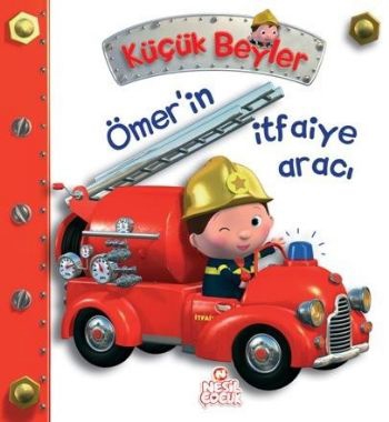 Ömer'in İtfaiye Aracı / Küçük Beyler