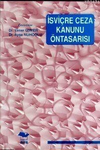İSVİÇRE CEZA KANUNU ÖNTASARISI
