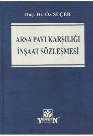 Arsa Payı Karşılığı İnşaat Sözleşmesi