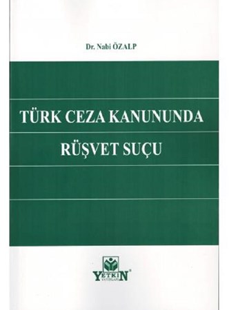 Türk Ceza Kanununda Rüşvet Suçu