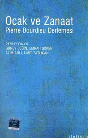 Ocak ve Zanaat / Pierre Bouirdieu Derlemesi