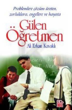 Gülen Öğretmen Zorluklara Çözüm Öğreten, Zorluklara, Engellere ve Hayata