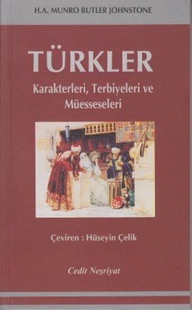 Türkler Karakterleri, Terbiyeleri Ve Müesseseleri