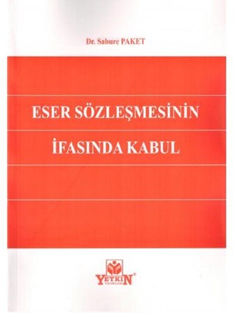 Eser Sözleşmesinin İfasında Kabul