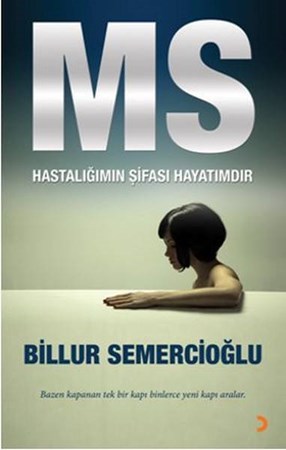 Ms Hastalığımın Şifası Hayatımdır
