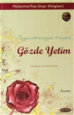Peygamberimizin Hayatı Gözde Yetim
