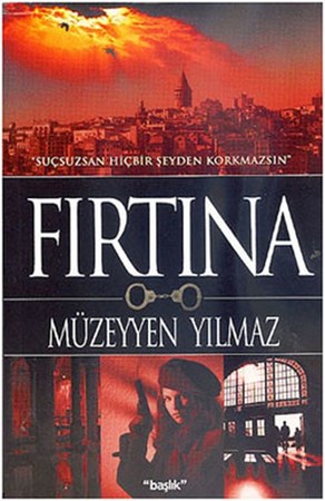 Fırtına Suçsuzsan Hiçbir Şeyden Korkmazsın