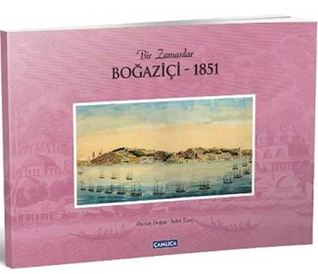 Bir Zamanlar Boğaziçi 1851